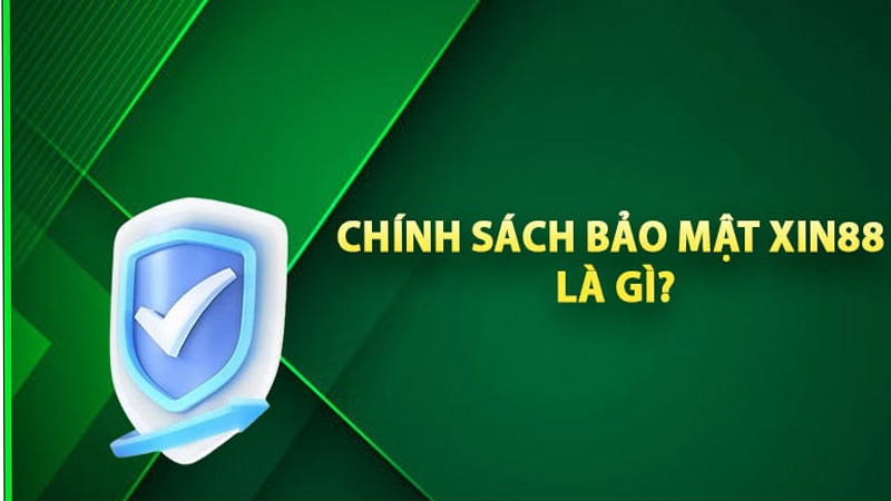 Cam kết của chính sách bảo mật tại xin88